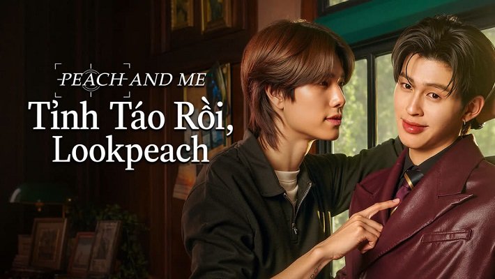 Tỉnh Táo Rồi, Lookpeach
