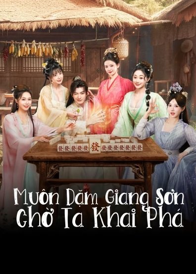Muôn Dặm Giang Sơn Chờ Ta Khai Phá